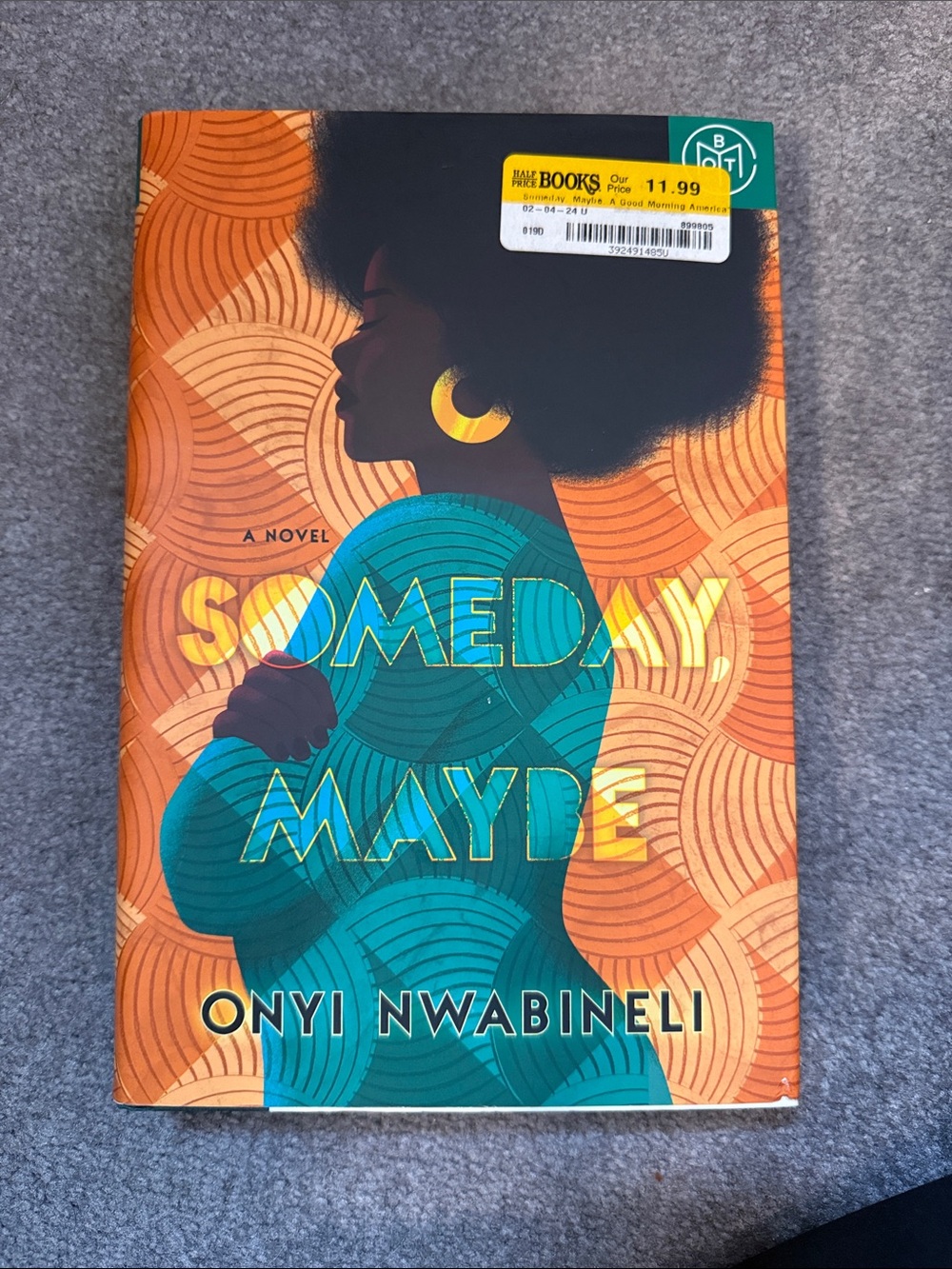 Someday, Maybe - Onyi Nwabineli